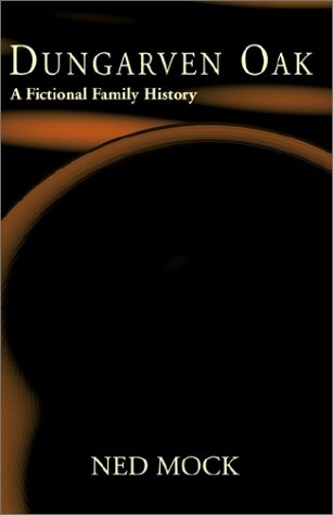 Dungarven Oak: a Fictional Family History