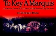 9781401047825: To Key a Marquis