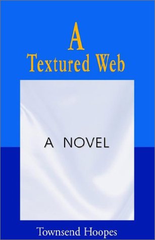 A Textured Web (9781401054014) by Hoopes, Townsend