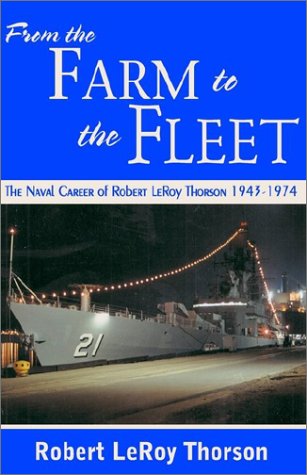 9781401054144: From the Farm to the Fleet