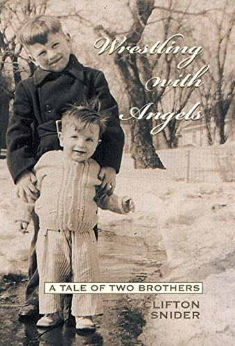 Stock image for Wrestling with Angels: A Tale of Two Brothers for sale by Lucky's Textbooks