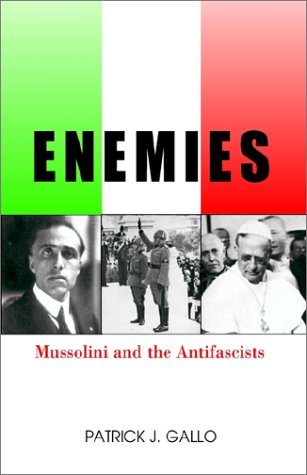 Beispielbild fr Enemies: Mussolini and the Antifascists zum Verkauf von Mispah books