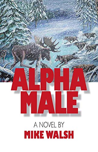 Imagen de archivo de Alpha Male a la venta por Lucky's Textbooks