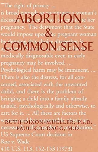 Stock image for Abortion and Common Sense for sale by Better World Books