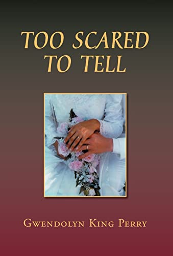 Too Scared to Tell [Hardcover ] - Perry, Gwendolyn King