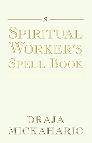 Beispielbild fr A Spiritual Worker's Spell Book zum Verkauf von Books From California