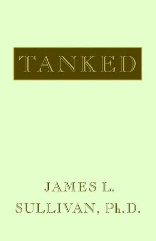 Stock image for Tanked for sale by BIBLIOPE by Calvello Books