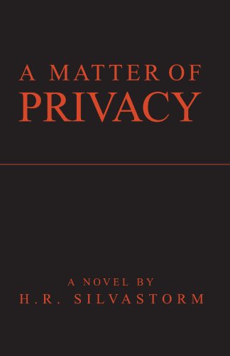 A Matter Of Privacy (9781401090913) by Silvastorm, H R
