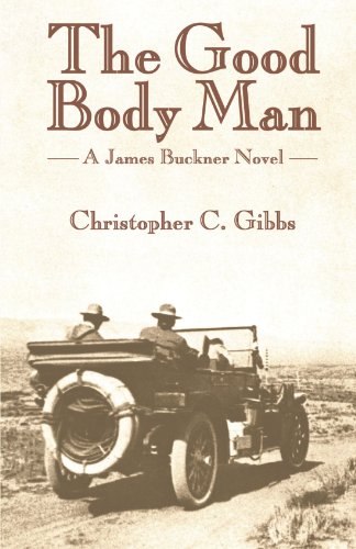 Stock image for The Good Body Man: A James Buckner Novel for sale by Revaluation Books