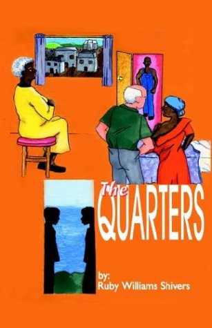 The Quarters (9781401091941) by Shivers, Ruby Williams