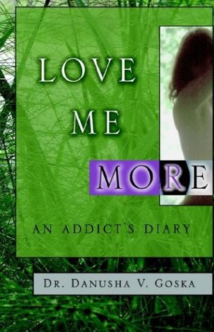 9781401092436: Love Me More: An Addict's Diary