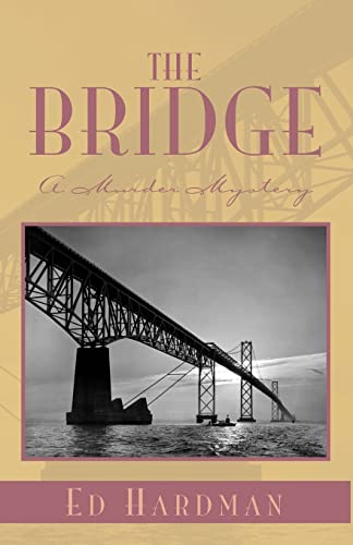 Stock image for The Bridge: A Murder Mystery for sale by Lucky's Textbooks