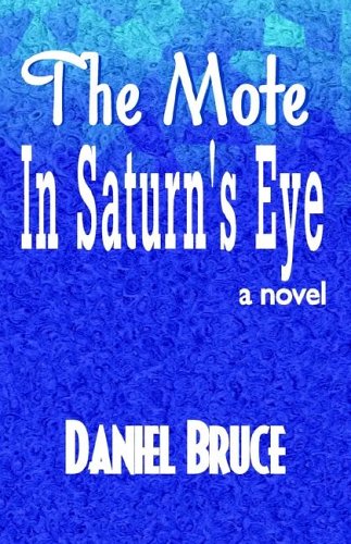 The Mote in Saturn's Eye (9781401096281) by Bruce