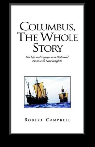 Columbus, the Whole Story (9781401096878) by Campbell, Robert