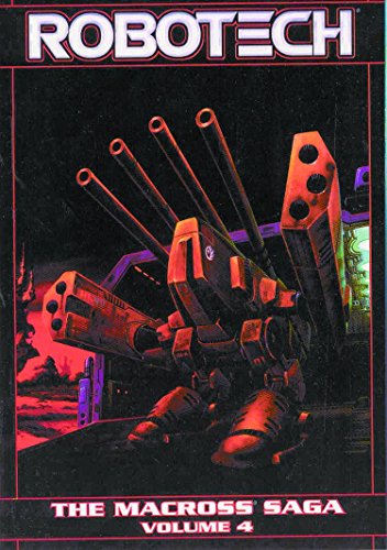 Robotech: The Macross Saga - Volume 4