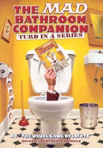 9781401200558: The Mad Bathroom Companion: Turd in a Series