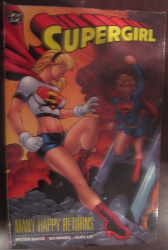 Supergirl: Many Happy Returns (9781401200855) by David, Peter; Benes, Ed