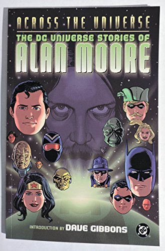 Beispielbild fr Across the Universe : The DC Universe Stories of Alan Moore zum Verkauf von Better World Books