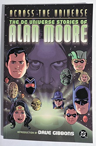 9781401200879: Across the Universe: The Dc Universe Stories of Alan Moore