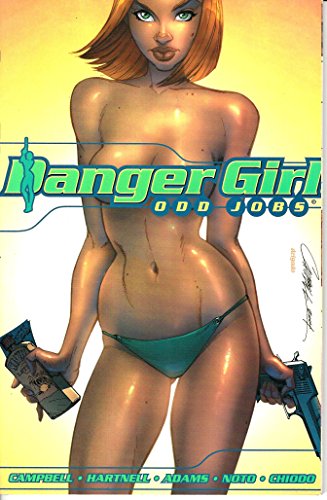 Danger Girl: Odd Jobs (9781401201081) by Hartnell, Andy; Campbell, J. Scott