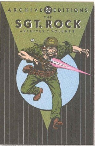 Sgt. Rock Archives 2 (9781401201463) by Kanigher, Robert; Haney, Bob