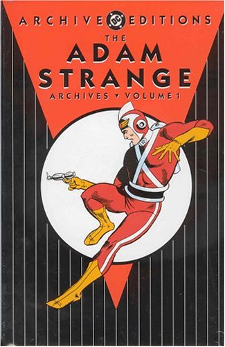 Stock image for The Adam Strange Archives 1 for sale by GF Books, Inc.