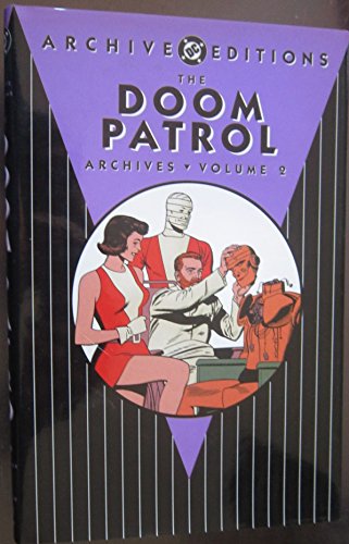 The Doom Patrol Archives 2 (9781401201500) by Brown, Bob; Drake, Arnold; Premiani, Bruno