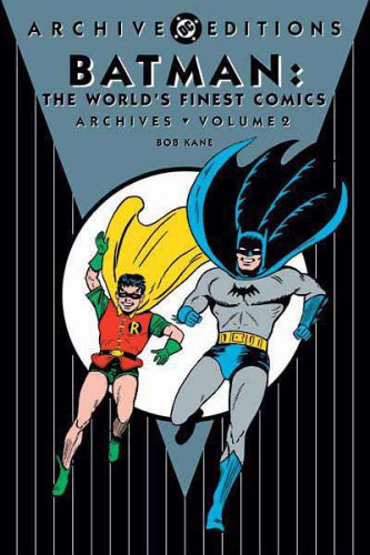 Batman : The World's Finest Comics Archives Vol. 2 (DC Archive Editions)
