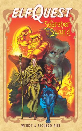 Elfquest: The Searcher And the Sword (9781401201845) by Pini, Wendy; Pini, Richard