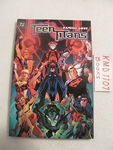 Teen Titans 2: Family Lost (9781401202385) by Johns, Geoff; McKone, Mike; Grummett, Tom
