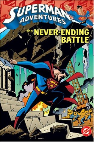 Stock image for Superman Adventures : The Never-Ending Battle for sale by Better World Books