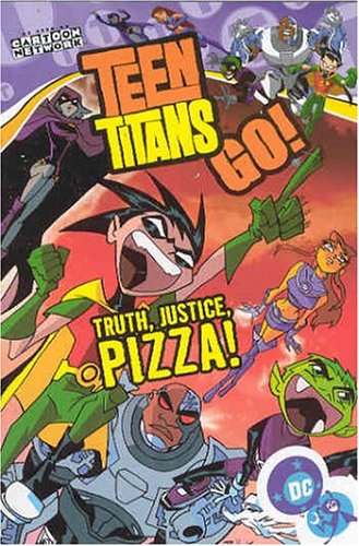 Beispielbild fr Teen Titans Go! (Book 1): Truth, Justice, Pizza! zum Verkauf von SecondSale