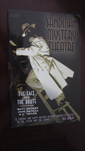 Imagen de archivo de Sandman Mystery Theatre: The Face and the Brute a la venta por Eureka Books