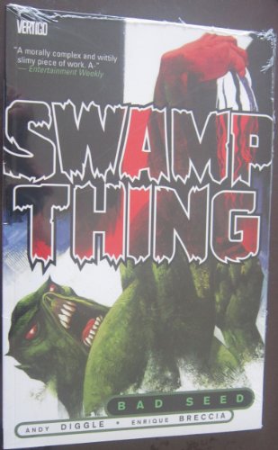 Swamp Thing (Vol. 1): Bad Seed (9781401204211) by Diggle, Andy; Breccia, Enrique