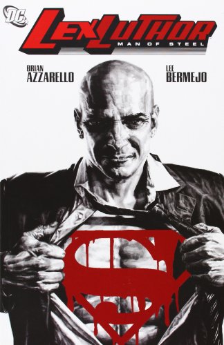 9781401204549: Lex Luthor: Man of Steel