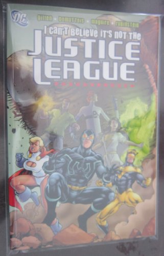 Imagen de archivo de Justice League: I Can't Believe It's Not the Justice League a la venta por GoldenWavesOfBooks