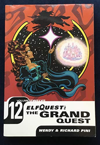 Elfquest 12: The Grand Quest (9781401205089) by Pini, Wendy; Pini, Richard