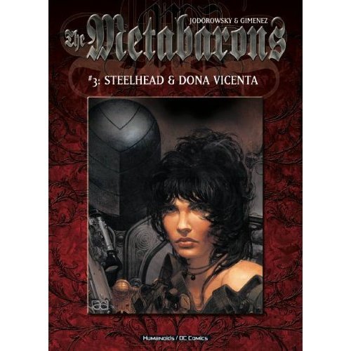 Stock image for Metabarons, The VOL 03: Steelhead & Dona Vicenta for sale by HPB-Emerald