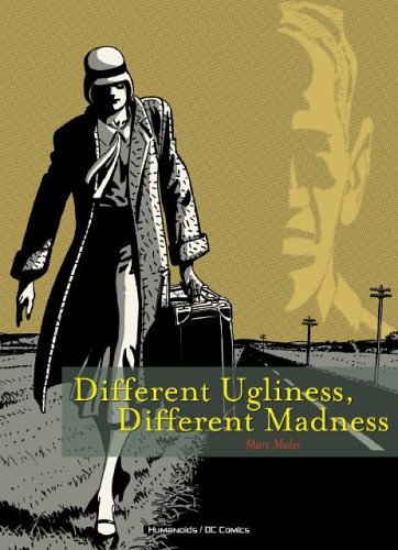 9781401206444: DIFFERENT UGLINESS DIFFERENT MADNESS