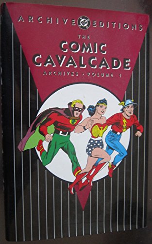 The Comic Cavalcade Archives Vol. 1 (DC Archives)