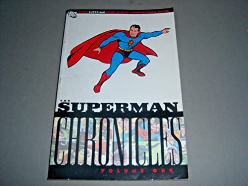 Superman Chronicles, The: VOL 01 (9781401207649) by Siegel, Jerry; Shuster, Joe