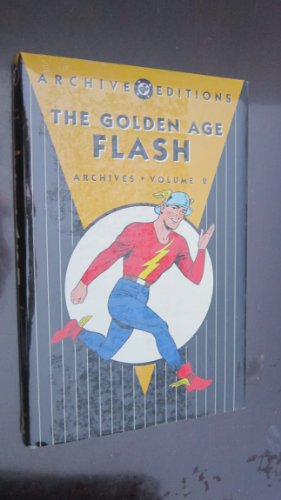 Imagen de archivo de The Golden Age Flash Archives - Volume Two a la venta por The Book Bin