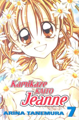Kamikaze Kaito Jeanne: VOL 07 (9781401208431) by Tanemura, Arina