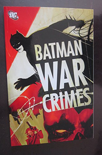 Batman: War Crimes (9781401209032) by Gebrych, Andersen; Grayson, Devin; Willingham, Bill; Jones, Bruce; Pfeifer, Will