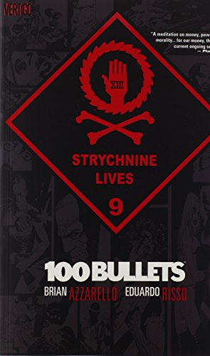 Beispielbild fr 100 Bullets Vol. 9: Strychnine Lives zum Verkauf von Upward Bound Books