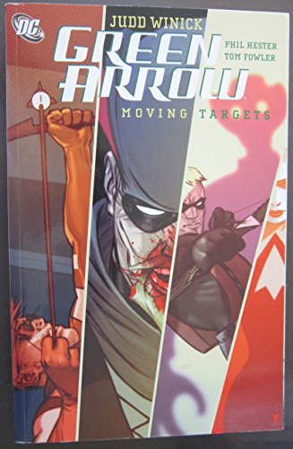 Stock image for Green Arrow: Moving Targets (Green Arrow, Volume 6) for sale by Half Price Books Inc.