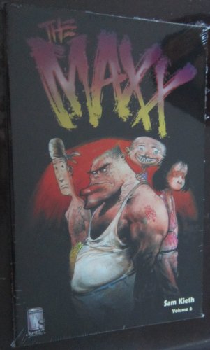 The Maxx, Volume 6 (9781401209469) by Sam Kieth