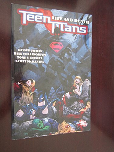 Beispielbild fr Teen Titans VOL 05: Life and Death zum Verkauf von Goodwill Books