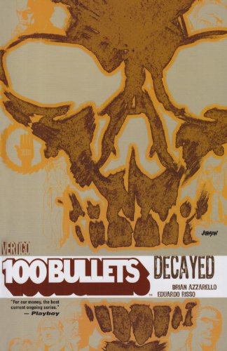 Imagen de archivo de 100 Bullets Vol. 10: Decayed a la venta por HPB Inc.