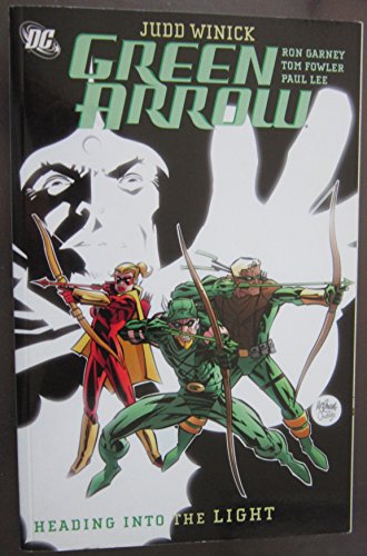 Green Arrow: Heading into the Light (9781401210946) by Winick, Judd; Calafiore, J.